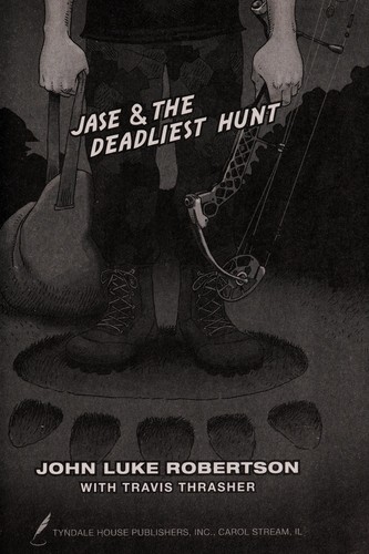 Cover for Jase & the deadliest hunt