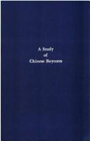 Cover for A study of Chinese boycotts with special reference to their economic effectiveness