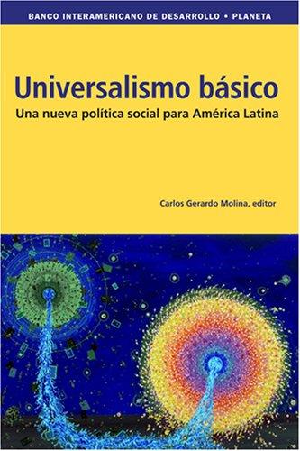 Cover for Universalismo basico. Una nueva poliÂ­tica social para America Latina