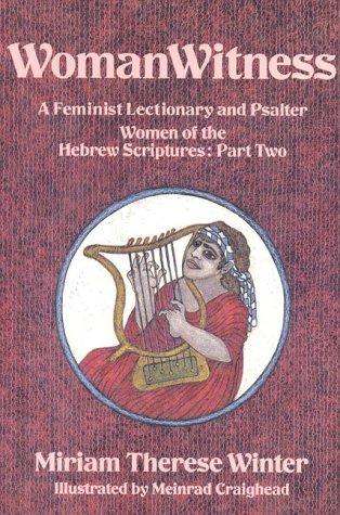 Cover for Womanwitness : A Feminist Lectionary and Psalter Women of the Hebrew Scriptures 