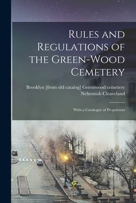 Cover for Rules and Regulations of the Green-Wood Cemetery; with a Catalogue of Proprietors