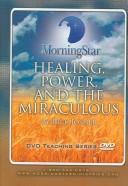 Cover for Healing, Power, and the Miraculous