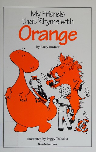 Cover for My friends that rhyme with orange