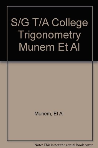 Cover for S/G T/A College Trigonometry Munem et al.