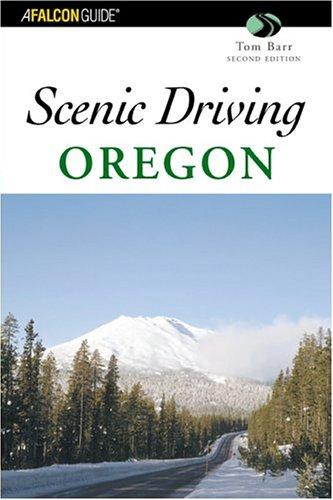 Cover for Scenic Driving Oregon, 2nd (Scenic Driving Series)