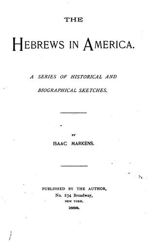 Cover for The Hebrews in America: A Series of Historical and Biographical Sketches