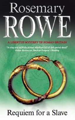 Cover for Requiem for a Slave
            
                Libertus Mystery of Roman Britain