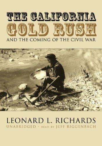 Cover for The California Gold Rush and the Coming of the Civil War