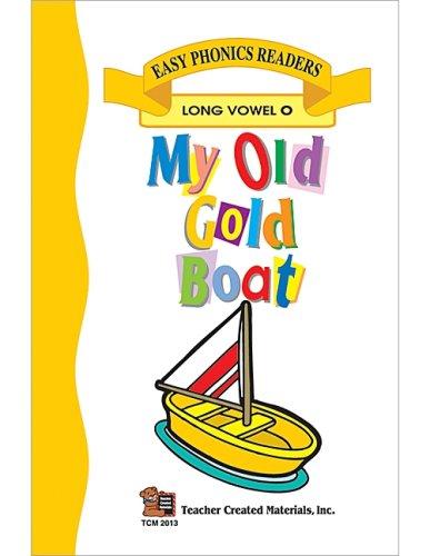Cover for My Old Gold Boat (Easy Phonics Readers, Long Vowel O)