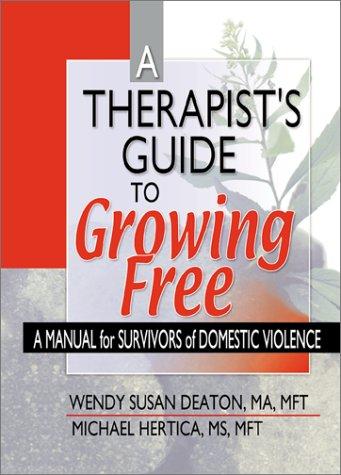 Cover for A Therapist's Guide to Growing Free