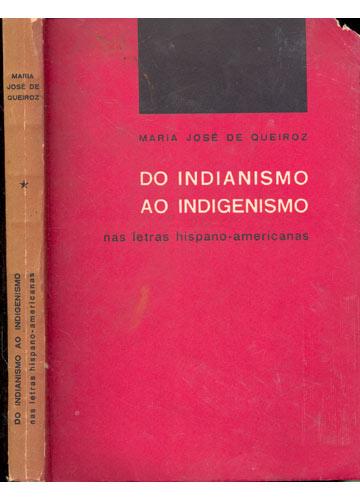 Cover for Do indianismo ao indigenismo nas letras hispano-americanas.