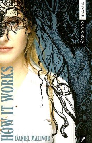 Cover for How It Works (Scirocco Drama)