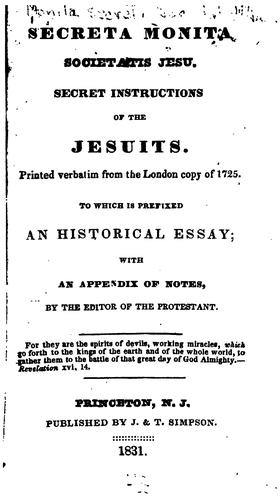 Cover for Secreta Monita Societatis Jesu =: Secret Instructions of the Jesuits : Printed Verbatim from the ...