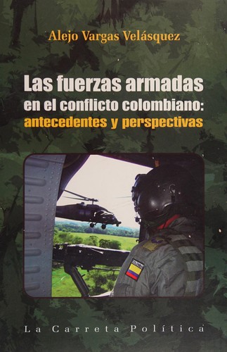 Cover for Las fuerzas armadas en el conflicto colombiano