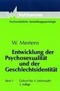 Cover for Entwicklung der Psychosexualität und der Geschlechtsidentität, Bd.1, Geburt bis 4. Lebensjahr
