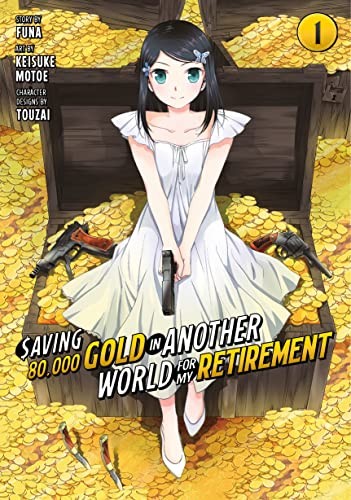 Cover for Saving 80,000 Gold in Another World for My Retirement 1 (Manga)