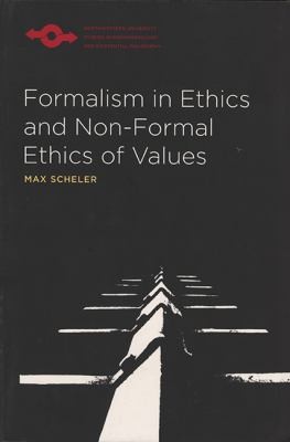 Cover for Formalism in Ethics  NonFormal Ethics of Values