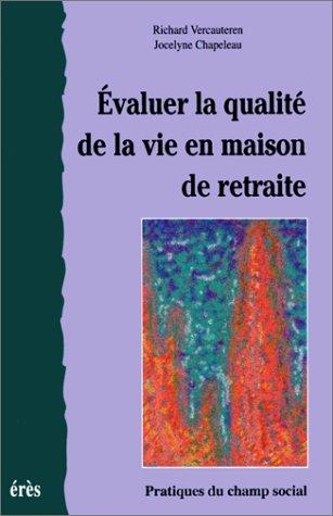 Cover for Evaluer la qualite de la vie en maison de retraite