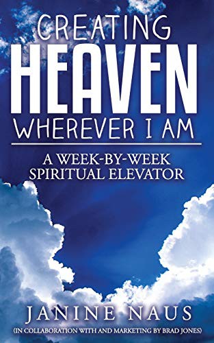 Cover for Creating Heaven Wherever I Am