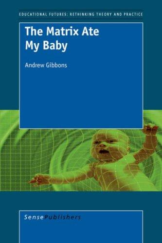 Cover for The Matrix Ate My Baby