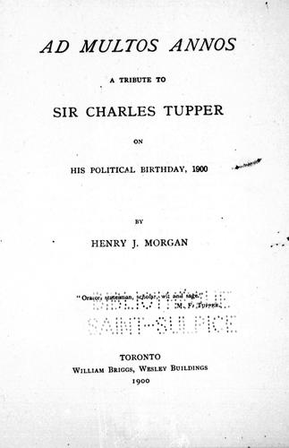 Cover for Ad multos annos, a tribute to Sir Charles Tupper on his political birthday, 1900