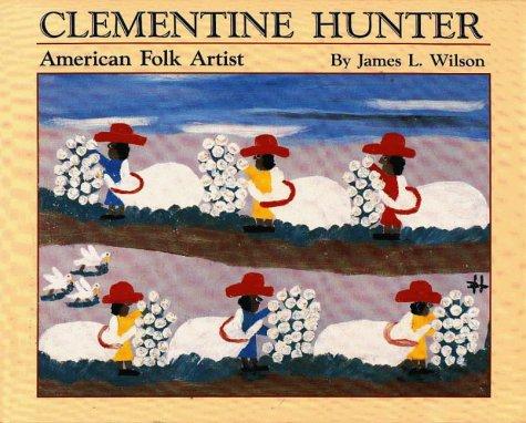 Cover for Clementine Hunter, American folk artist