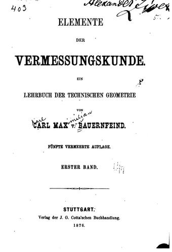 Cover for Elemente der Vermessungskunde: Ein Lehrbuch der technischen Geometrie