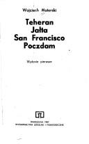 Cover for Teheran, Jałta, San Francisco, Poczdam