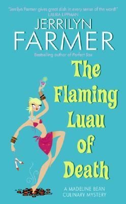 Cover for The Flaming Luau Of Death A Madeline Bean Culinary Mystery