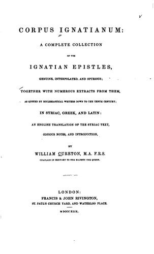 Cover for Corpus Ignatianum:: a complete collection of the Ignatian epistles, geniune, interpolated, and ...