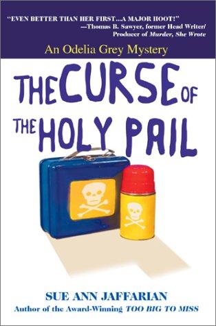 Cover for The Curse of the Holy Pail (Odelia Grey Mysteries)
