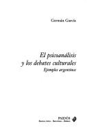 Cover for El psicoanálisis y los debates culturales