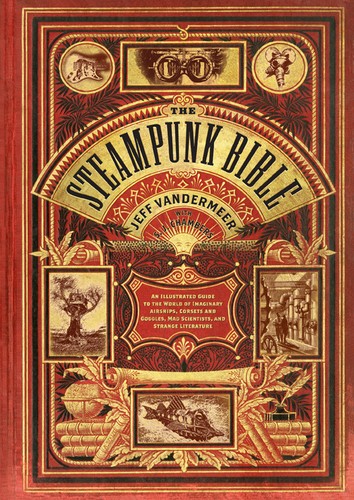 Cover for The steampunk bible