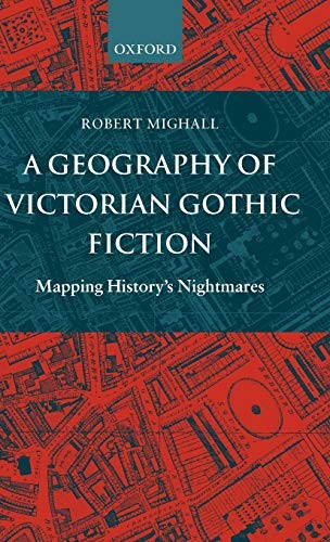Cover for A geography of Victorian Gothic fiction