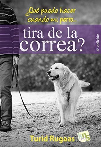 Cover for ¿Qué puedo hacer cuando mi perrotira de la correa?