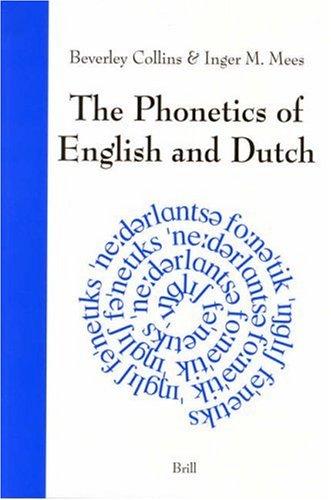 Cover for The phonetics of English and Dutch