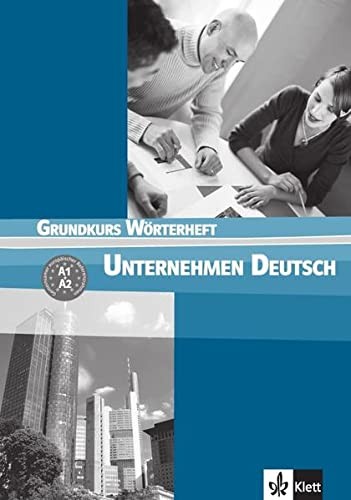 Cover for Unternehmen Deutsch - Grundkurs Nivel A1 y A2 - Glosario