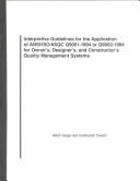 Cover for Interpretive Guidelines for the Application of Ansi/Iso/Asqc Q9001-1994 or Q9002-1994 for Owner'S, Designer'S, and Constructor's Quality Management sy