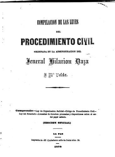 Cover for Compilacion de las leyes del procedimiento civil, ordenada en la administracion del jeneral Hilarion Daza