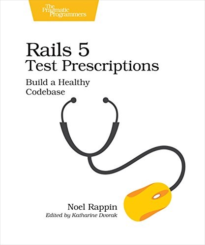 Cover for Rails 5 Test Prescriptions: Build a Healthy Codebase