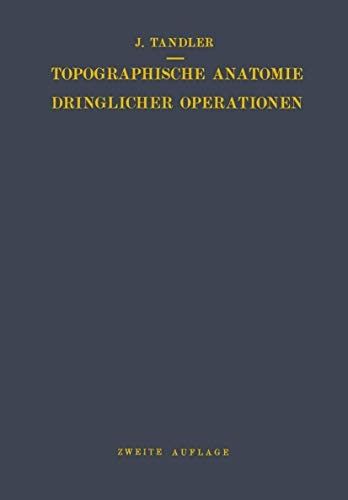 Cover for Topographische Anatomie Dringlicher Operationen