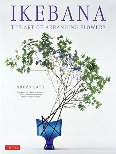 Cover for Ikebana: The Art of Arranging Flowers