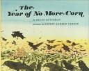 Cover for The year of no more corn