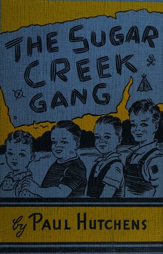 Cover for The Sugar Creek Gang (A Story for Boys)