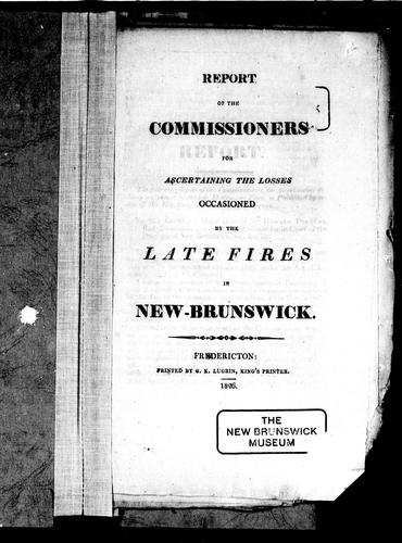 Cover for Report of the Commissioners for Ascertaining the Losses Occasioned by the Late Fires in New-Brunswick