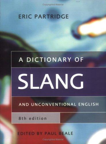 Cover for A dictionary of slang and unconventional English
