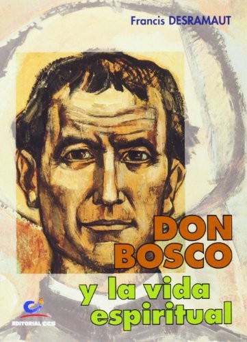 Cover for Don Bosco y la vida espiritual