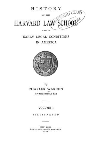Cover for History of the Harvard Law School and of early legal conditions in America