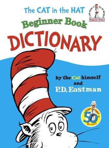 Cover for The Cat in the Hat Beginner Book Dictionary (I Can Read It All by Myself Beginner Books)