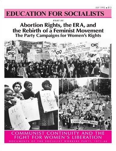 Cover for Abortion Rights, the Era and the Rebirth of a Feminist Movement (Abortion Rights, the Era & the Rebirth of a Feminist Movemen)